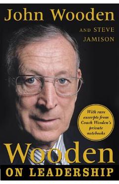 Wooden on Leadership: How to Create a Winning Organizaion - John Wooden
