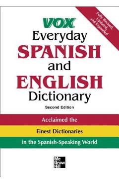 Vox Everyday Spanish and English Dictionary: English-Spanish/Spanish-English - Vox