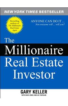 The Millionaire Real Estate Investor - Gary Keller