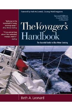 The Voyager\'s Handbook: The Essential Guide to Blue Water Cruising - Beth A. Leonard