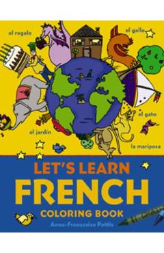 Let's Learn French Coloring Book - Anne-francoise Pattis