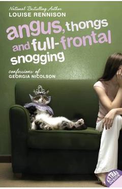 Angus, Thongs and Full-Frontal Snogging: Confessions of Georgia Nicolson - Louise Rennison