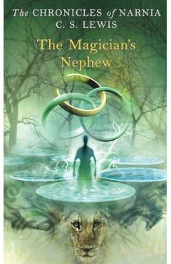 The Magician's Nephew - C. S. Lewis