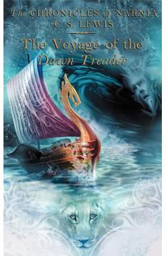The Voyage of the Dawn Treader - C. S. Lewis