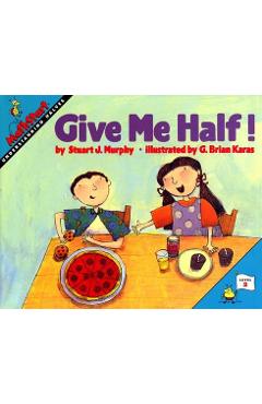 Give Me Half! - Stuart J. Murphy