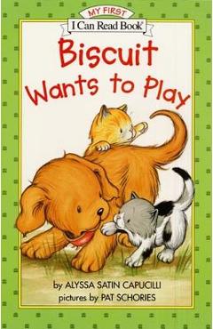 Biscuit Wants to Play - Alyssa Satin Capucilli