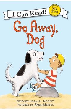 Go Away, Dog - Joan L. Nodset