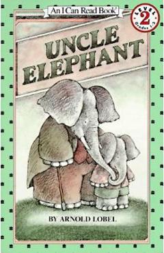 Uncle Elephant - Arnold Lobel