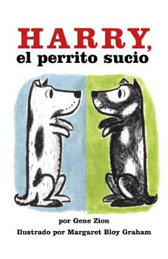 Harry, El Perrito Sucio: Harry the Dirty Dog (Spanish Edition)