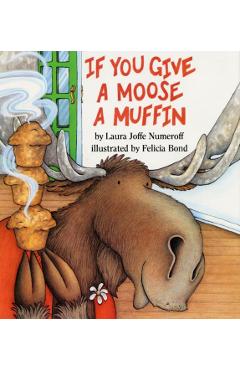 If You Give a Moose a Muffin Big Book - Laura Joffe Numeroff