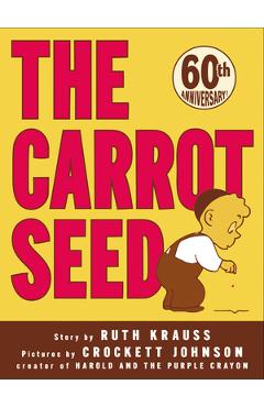 The Carrot Seed - Ruth Krauss
