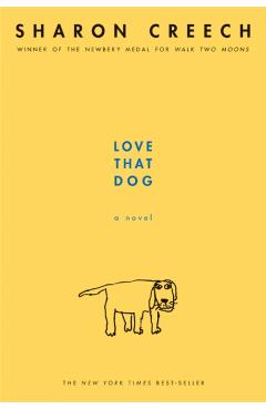 Love That Dog - Sharon Creech