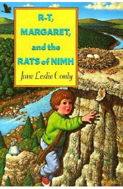 R-T, Margaret, and the Rats of NIMH - Jane Leslie Conly