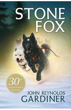 Stone Fox - John Reynolds Gardiner