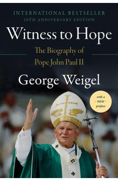 Witness to Hope: The Biography of Pope John Paul II
