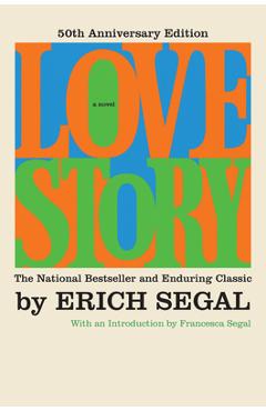 Love Story [50th Anniversary Edition] - Erich Segal