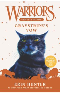 Warriors Super Edition: Graystripe\'s Vow - Erin Hunter