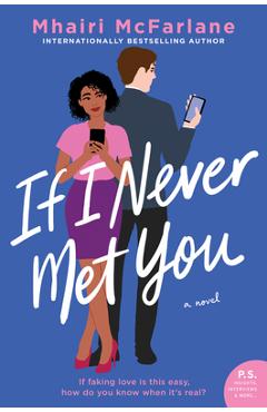 If I Never Met You - Mhairi Mcfarlane