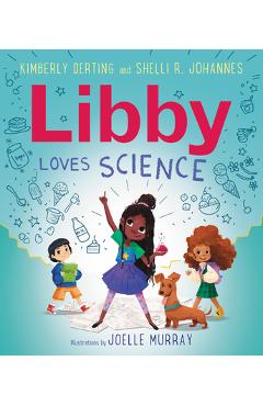 Libby Loves Science - Kimberly Derting