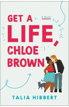 Get a Life, Chloe Brown - Talia Hibbert