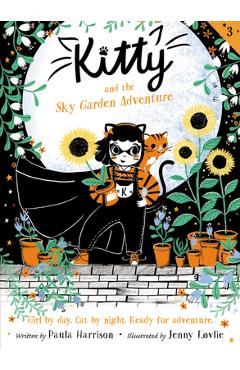 Kitty and the Sky Garden Adventure - Paula Harrison