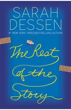 The Rest of the Story - Sarah Dessen