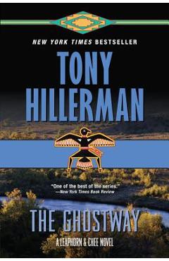 The Ghostway: A Leaphorn and Chee Novel - Tony Hillerman
