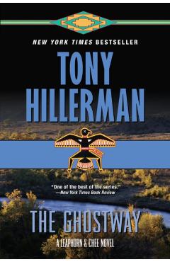 The Ghostway: A Leaphorn and Chee Novel - Tony Hillerman