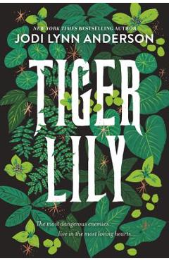 Tiger Lily - Jodi Lynn Anderson