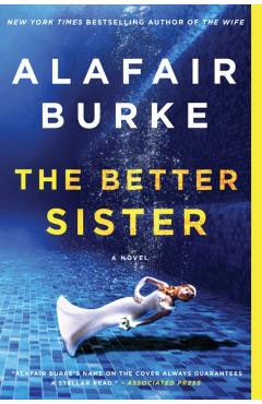 The Better Sister - Alafair Burke