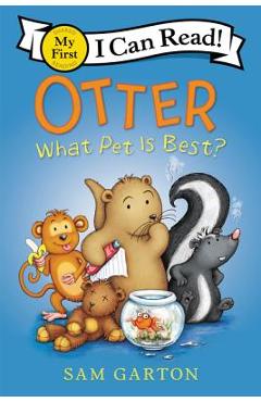 Otter: What Pet Is Best? - Sam Garton