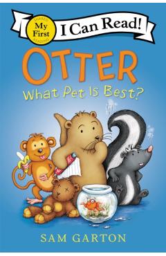 Otter: What Pet Is Best? - Sam Garton