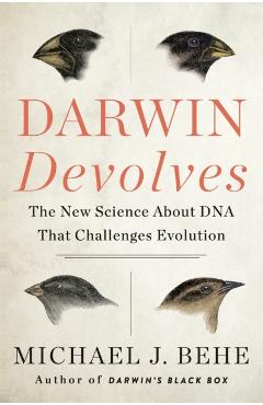 Darwin Devolves - Michael J. Behe