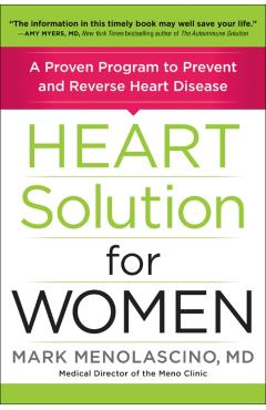 Heart Solution for Women: A Proven Program to Prevent and Reverse Heart Disease - Mark Menolascino