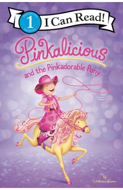 Pinkalicious and the Pinkadorable Pony - Victoria Kann