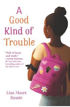 A Good Kind of Trouble - Lisa Moore Ram�e