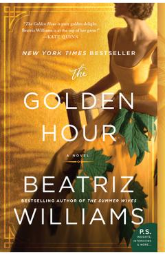 The Golden Hour - Beatriz Williams