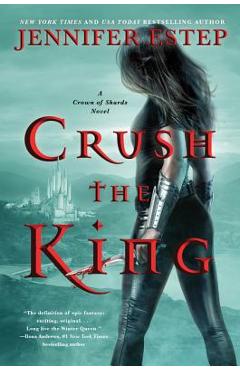 Crush the King - Jennifer Estep