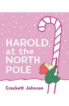 Harold at the North Pole - Crockett Johnson