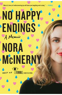 No Happy Endings: A Memoir - Nora Mcinerny