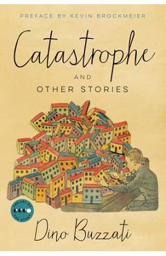 Catastrophe: And Other Stories - Dino Buzzati