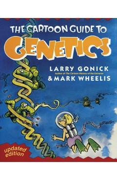 Cartoon Guide to Genetics - Larry Gonick