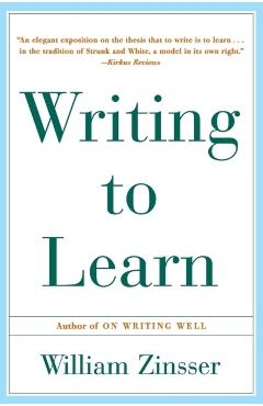 Writing to Learn Rc - William Zinsser