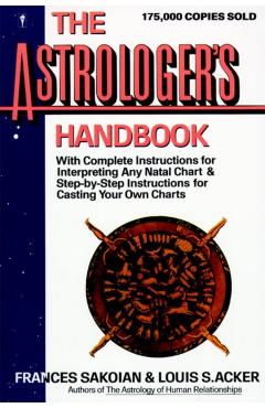 The Astrologer's Handbook - Frances Sakoian