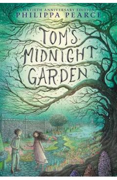 Tom\'s Midnight Garden - Philippa Pearce