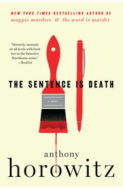 The Sentence Is Death - Anthony Horowitz