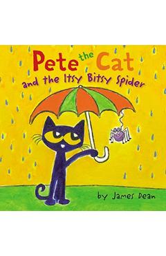 Pete the Cat and the Itsy Bitsy Spider - James Dean