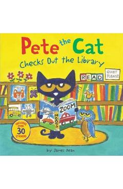 Pete the Cat Checks Out the Library - James Dean