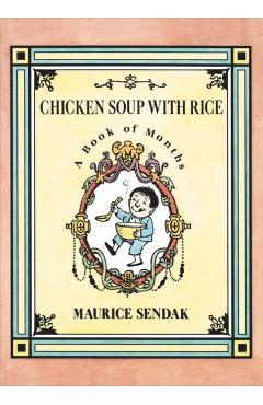 Chicken Soup with Rice Board Book: A Book of Months - Maurice Sendak