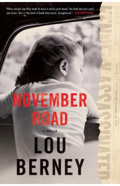 November Road: A Thriller - Lou Berney